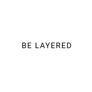 Be Layered