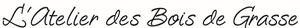 L'Atelier des Bois de Grasse